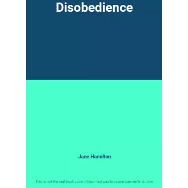 Disobedience - Jane Hamilton