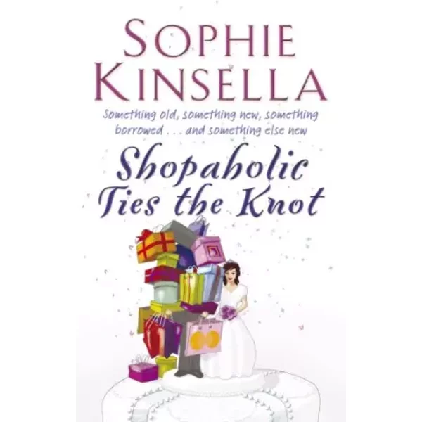 Shopaholic Ties The Knot: (Shopaholic Book 3) - Sophie Kinsella-image