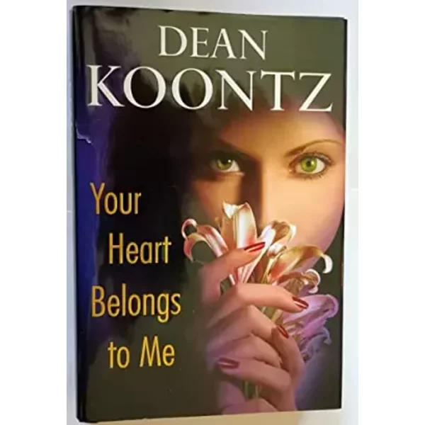 Your Heart Belongs to Me - Dean R. Koontz