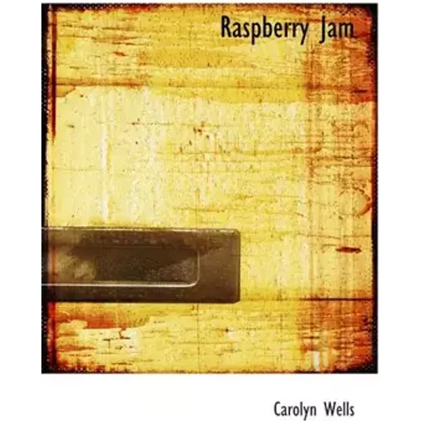 Raspberry Jam - Carolyn Wells