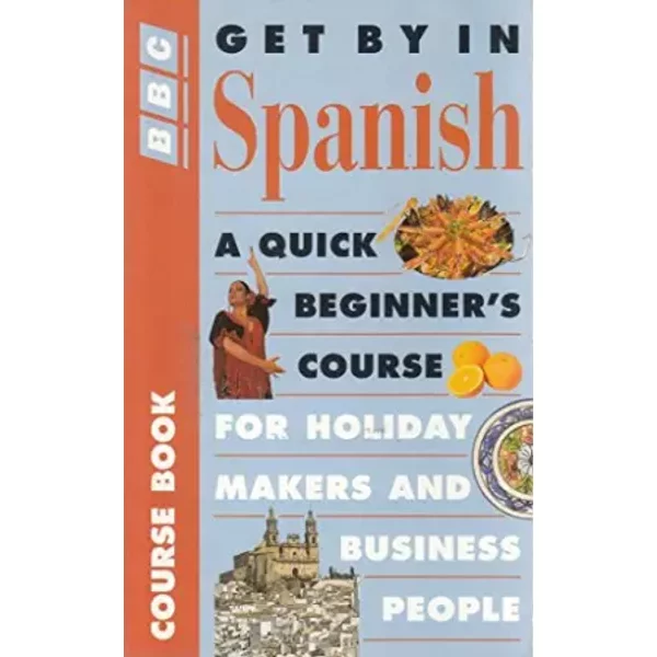 Get by in Spanish - Jane Freeland