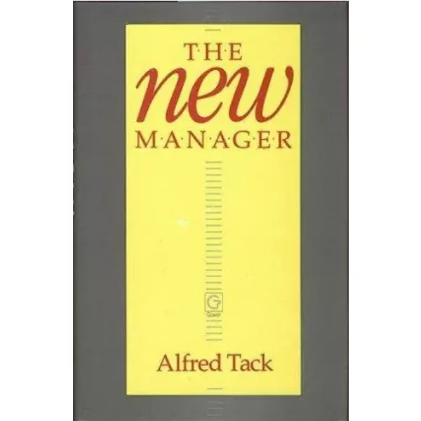The New Manager - Alfred Tack