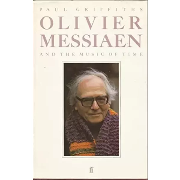 Olivier Messiaen - Paul Griffiths-image