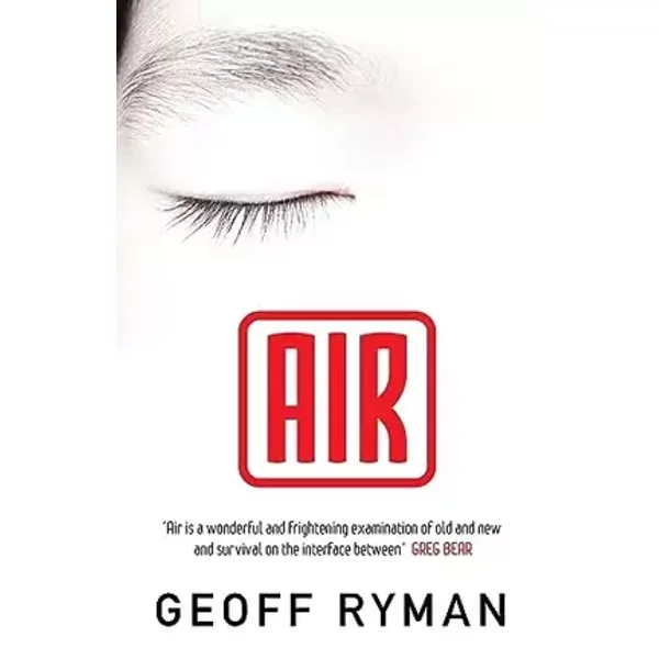 Air (GOLLANCZ S.F.) - Geoff Ryman
