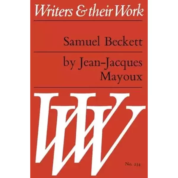 Samuel Beckett (Writers and Their Work) - Jean-Jacques Mayoux