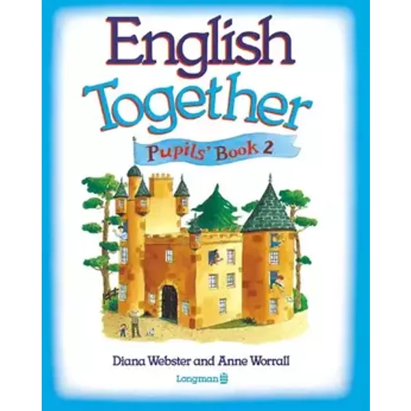 English Together: Pupils' Book (English Together) - Diana Webster