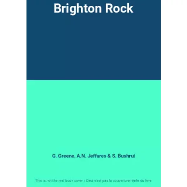 Brighton Rock - G. Greene, A.N. Jeffares Et S. Bushrui-image