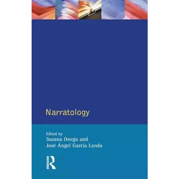 Narratology (Longman Critical Readers) - Susana Onega, Jose Angel Garcia Landa