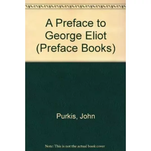 A Preface To George Eliot (Preface Books) - John A. Purkis-image
