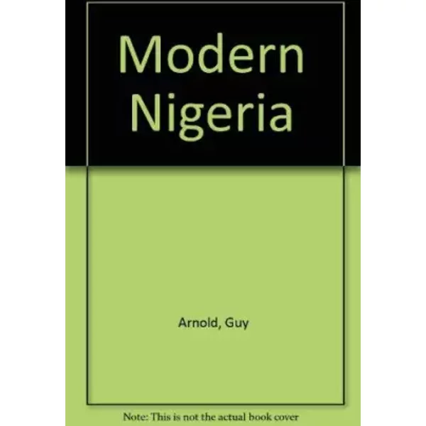 Modern Nigeria - Guy Arnold