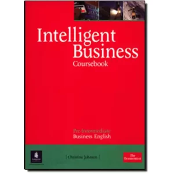 Intelligent Business Pre-Intermediate Course Book - Christine Johnson