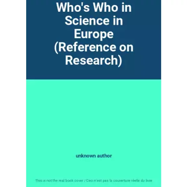 Who's Who In Science In Europe (Reference On Research) - Unknown Author-image