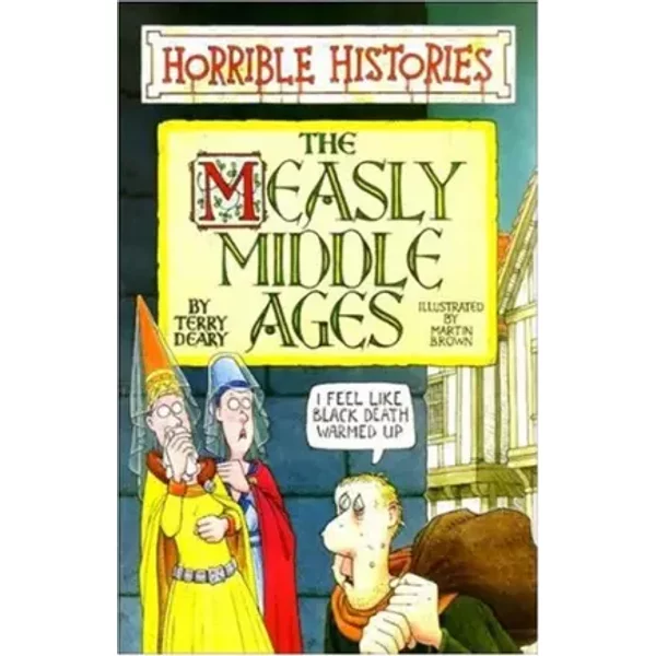 The Measly Middle Ages - Terry Deary-image
