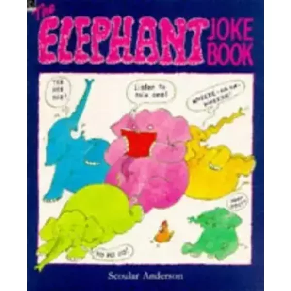 The Elephant Joke Book (Humour) - Scoular Anderson