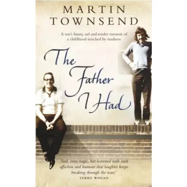 The Father I Had - Martin Townsend