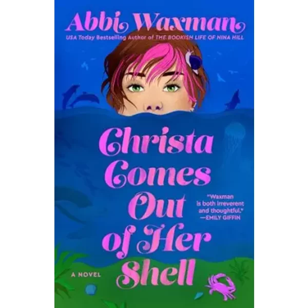 Christa Comes Out of Her Shell - Abbi Waxman