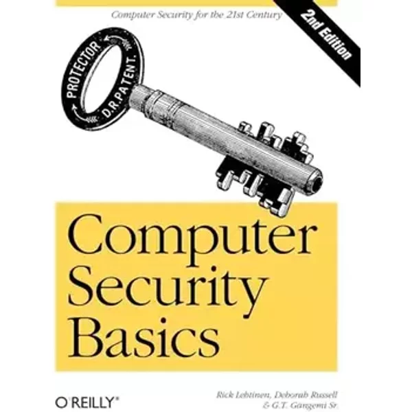 Computer Security Basics: Computer Security - Rick Lehtinen, G T Gangemi