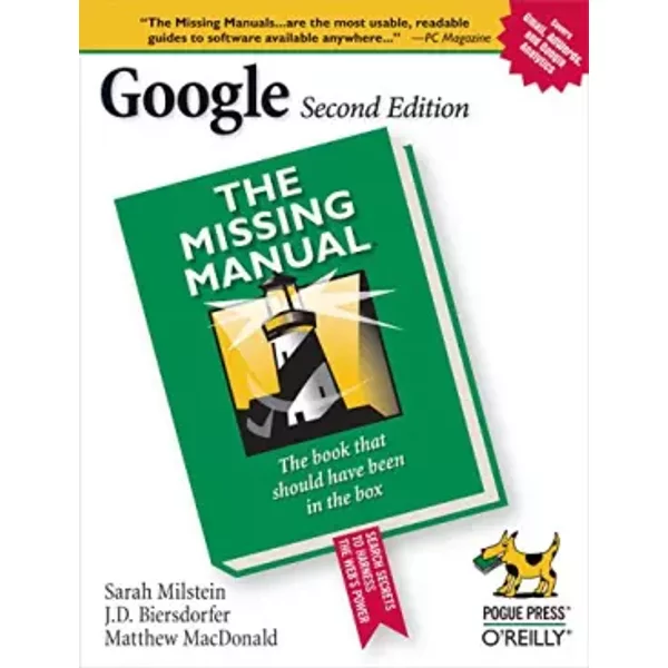 Google: The Missing Manual 2e - Sarah Milstein, Rael Dornfest, Jude Biersdorfer, Matthew Macdonald