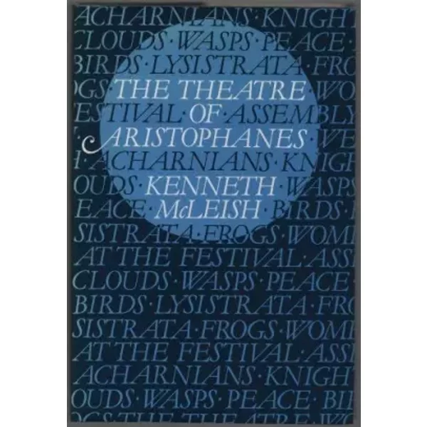 The Theatre of Aristophanes - Kenneth McLeish