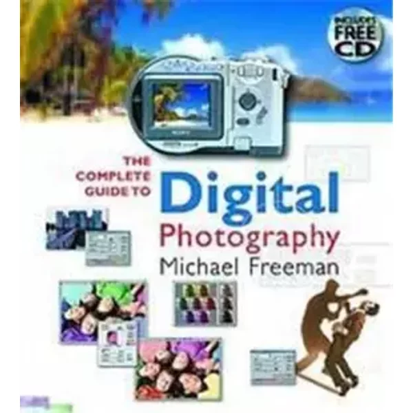 The Complete Guide To Digital Photography - Michael Freeman-image