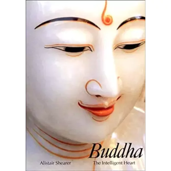 Buddha: The Intelligent Heart (Art & Imagination) - Alistair Shearer