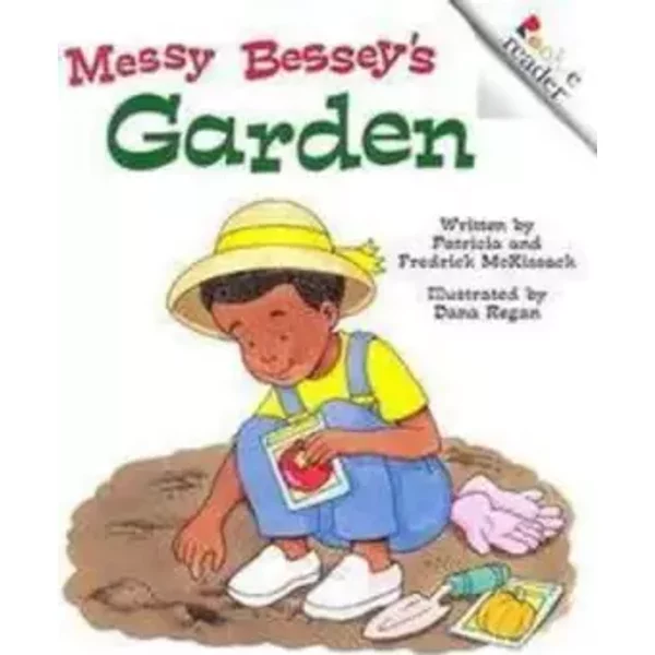 Messy Bessey's Garden (Revised Edition) (A Rookie Reader) - Patricia McKissack, Fredrick McKissack