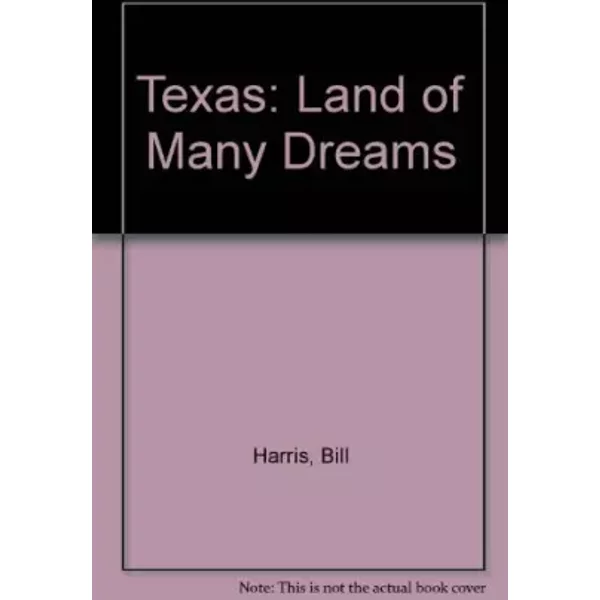 Texas: Land Of Many Dreams - Bill Harris-image