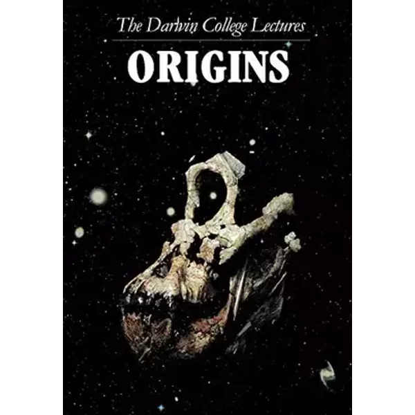 Origins: The Darwin College Lectures (Darwin College Lectures, Series Number 1) (Volume 0) - A. C. Fabian