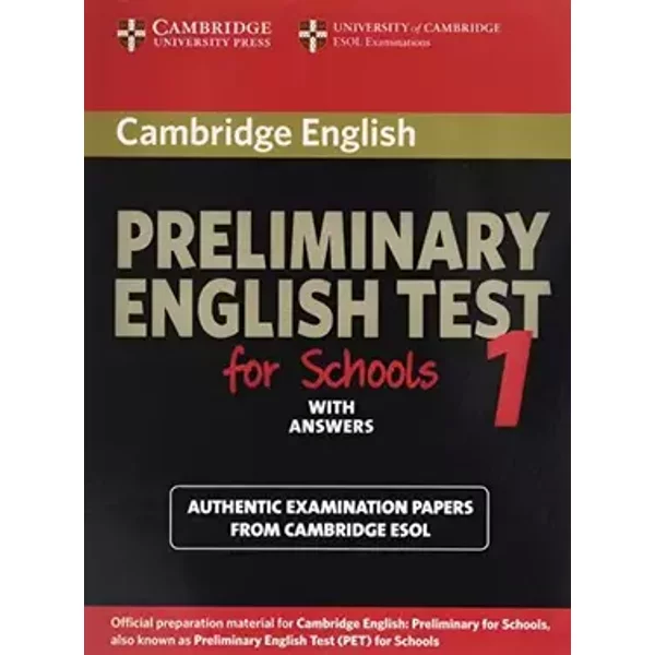Cambridge Preliminary English Test for Schools 1 Student's Book with Answers: Official Examination Papers from University of Cambridge ESOL - Cambridge ESOL