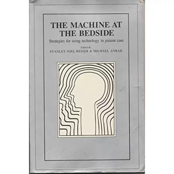 The Machine at the Bedside: Strategies for Using Technology in Patient Care