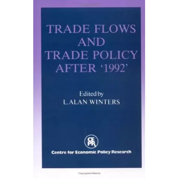 Trade Flows and Trade Policy after '1992' - L. Alan Winters