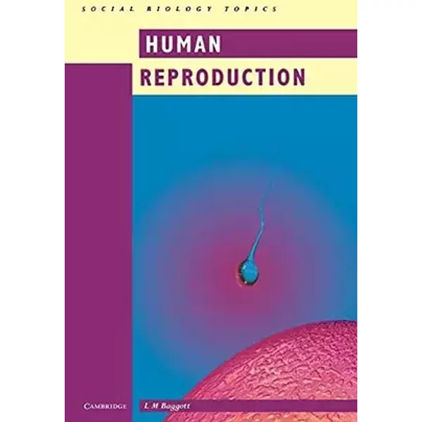 Human Reproduction (Social Biology Topics) (Volume 0) - L. M. Baggott