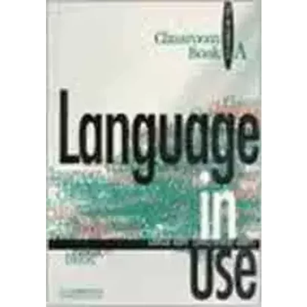 Language in Use Split Edition Pre-intermediate Classroom book A - Adrian Doff, Christopher Jones