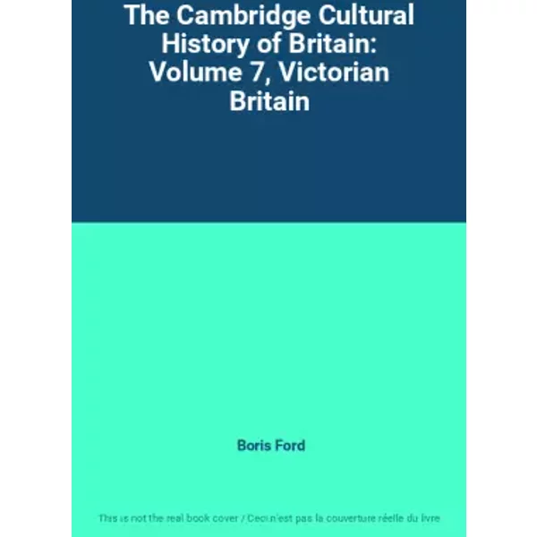 The Cambridge Cultural History Of Britain: Volume 7, Victorian Britain - Boris Ford-image