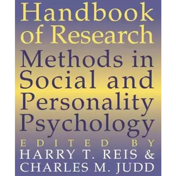 Handbook of Research Methods in Social and Personality Psychology