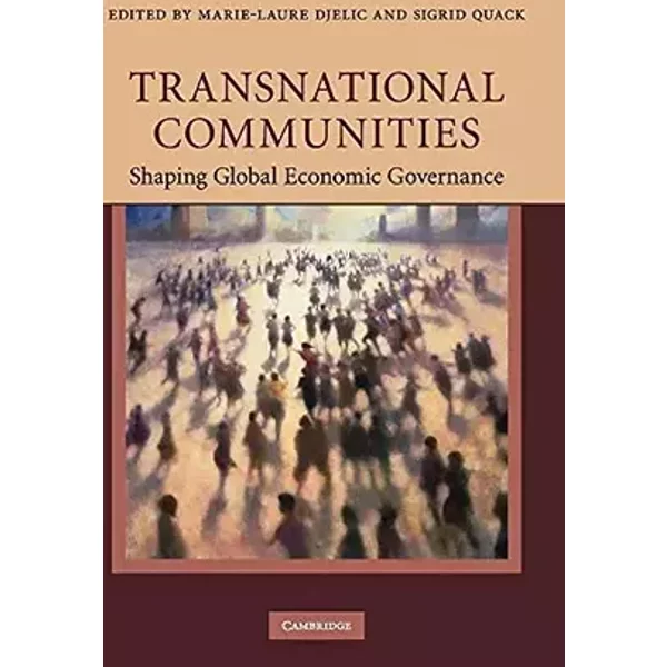 Transnational Communities: Shaping Global Economic Governance