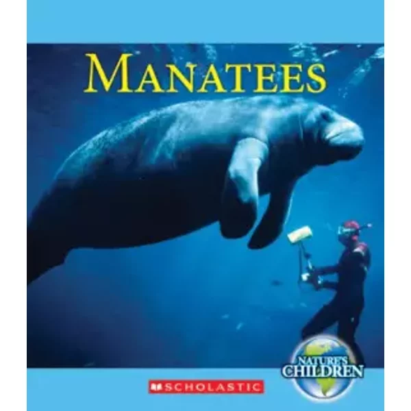 Manatees (Nature's Children) - Katie Marsico
