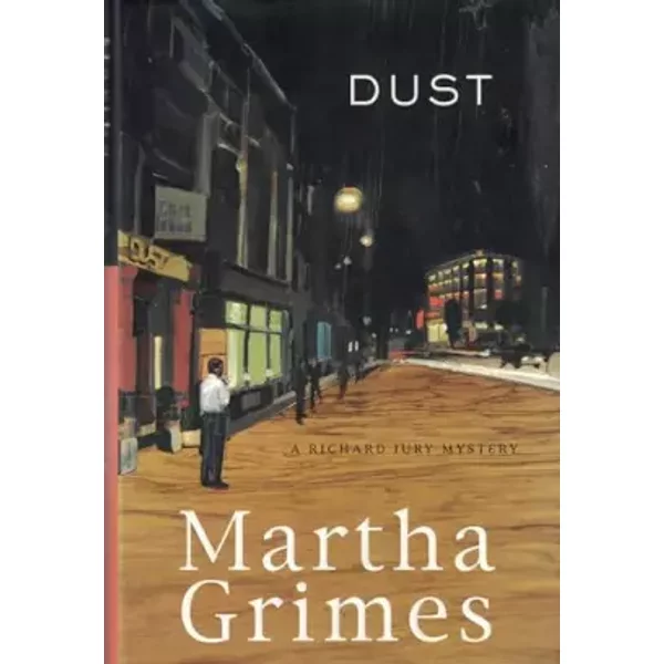 DUST: A Richard Jury Mystery - Martha Grimes
