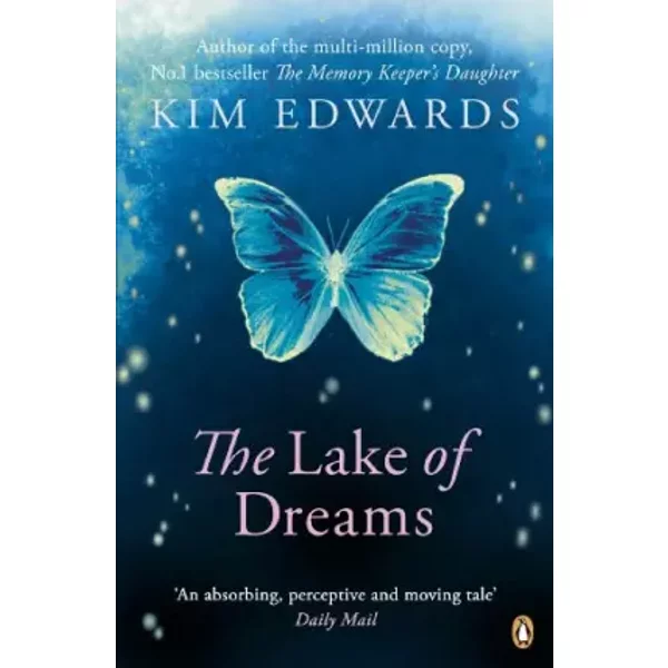 The Lake of Dreams - Kim Edwards