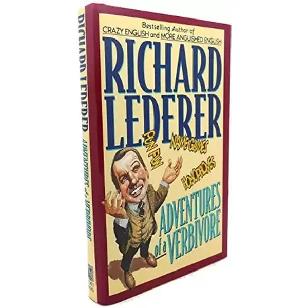 Adventures of a Verbivore - Richard Lederer