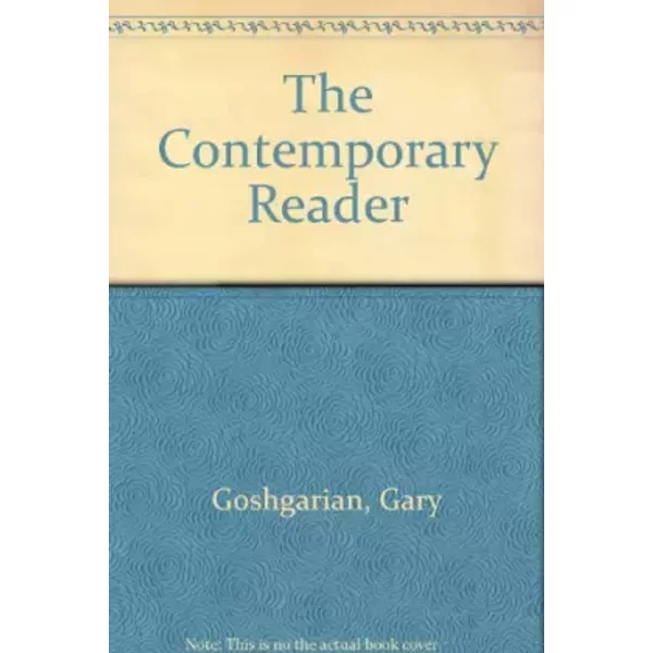 The Contemporary Reader - Gary J. Goshgarian