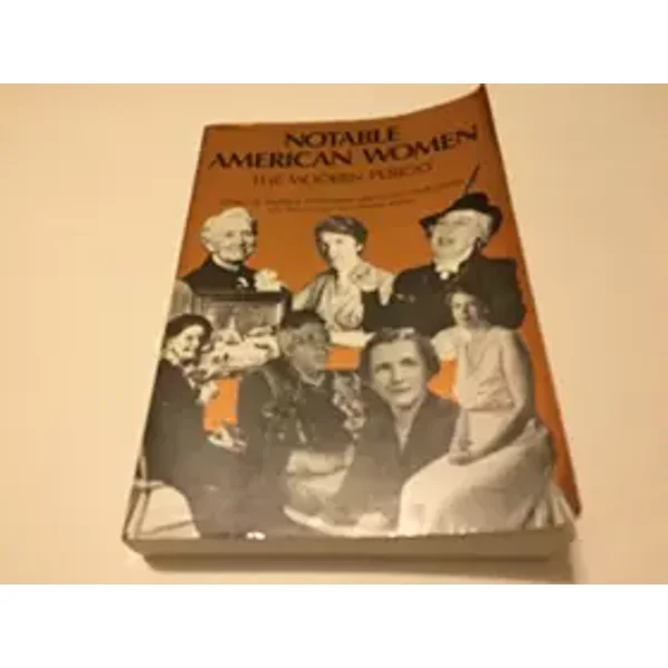 Notable American Women: A Biographical Dictionary: Notable American Women: The Modern Period: A Biographical Dictionary (Notable American Wo - B Sicherman