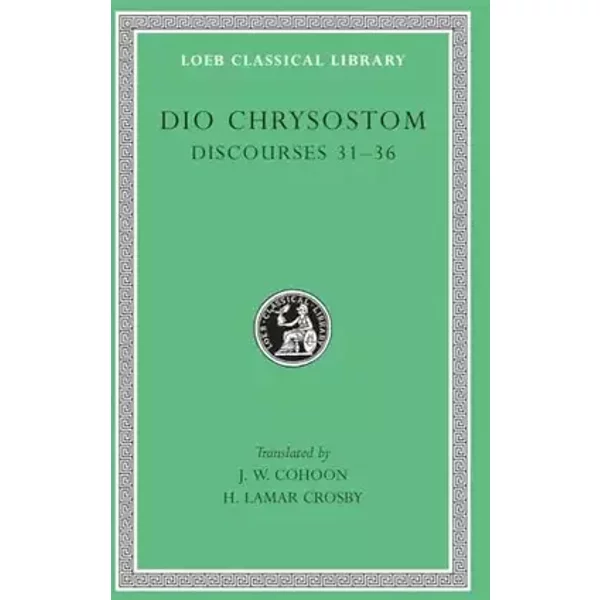 Discourses 31–36 - Dio Chrysostom