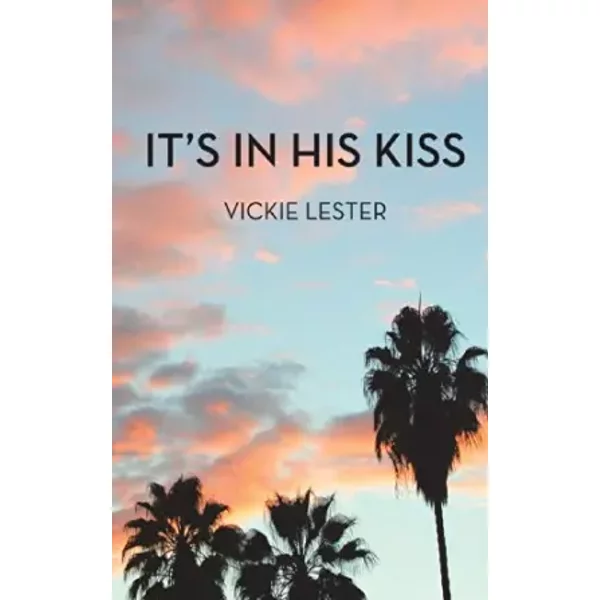 It's In His Kiss - Vickie Lester