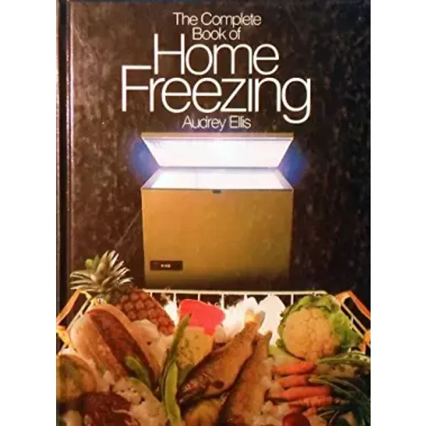 Complete Book Of Home Freezing - Audrey Ellis-image