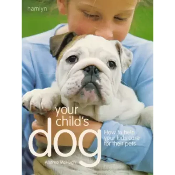 Your Child's Dog: How To Help Your Kids Care For Their Pets - Caroline Davis-image