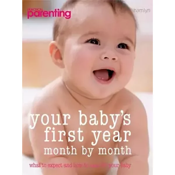 Your Baby's First Year ("Practical Parenting") - Anne Richley,Lowri Kew,Dr Rana Conway,Dr Lowri Kew Richard C. Woolfson