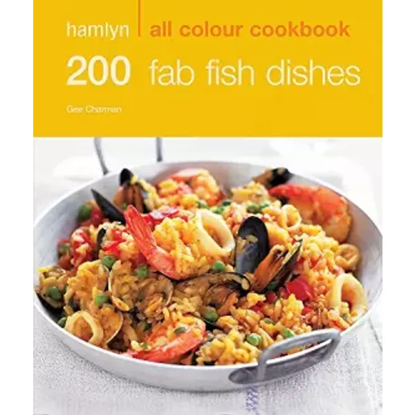 200 Fab Fish Dishes: Hamlyn All Colour Cookbook - Gee Charman-image