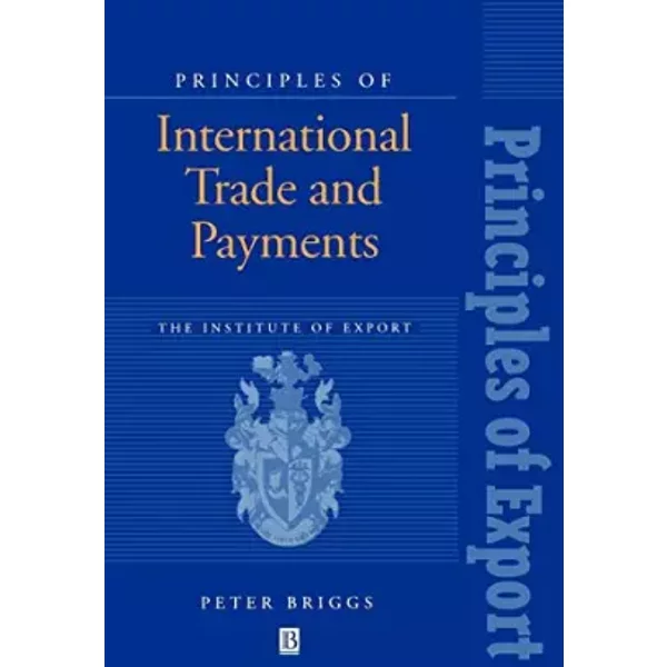 Principles of International Trade and Payments (Institute of Export) - Peter Briggs