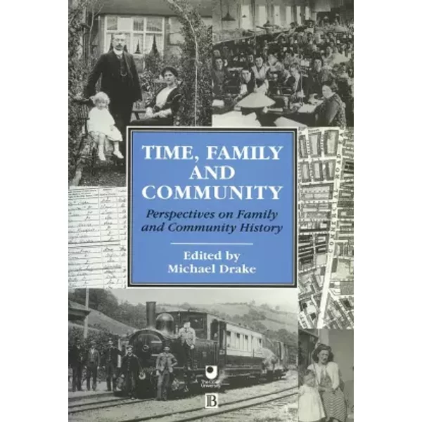 Time, Family And Community: Perspectives On Family And Community History - Michael Drake-image